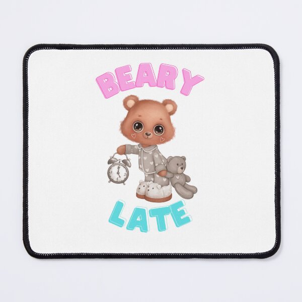 Item preview, Beary Late designed and sold by GuwdTCo.