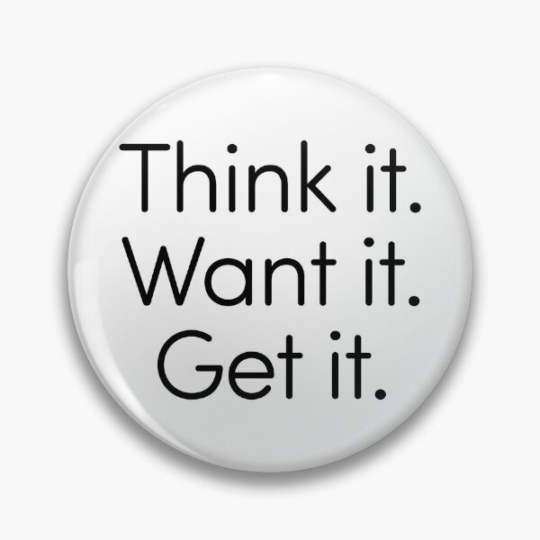 Item preview, Think it, Want it , Get it designed and sold by ZanderZander.