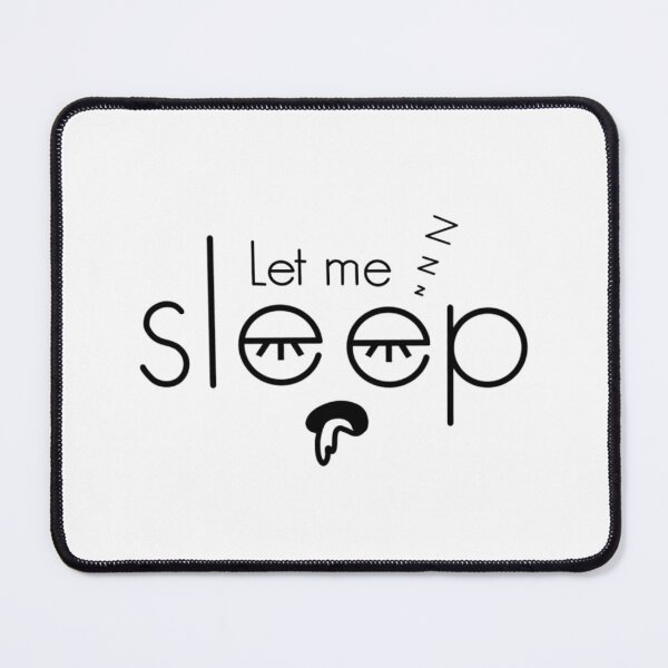 Item preview, Let Me Sleep designed and sold by Rochelle Letwenuk.