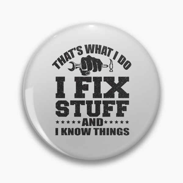 Item preview, That's What I Do I Fix Stuff And I Know Things T-Shirt designed and sold by tshirtsdesk.