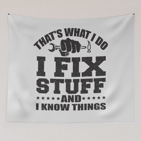 Item preview, That's What I Do I Fix Stuff And I Know Things T-Shirt designed and sold by tshirtsdesk.