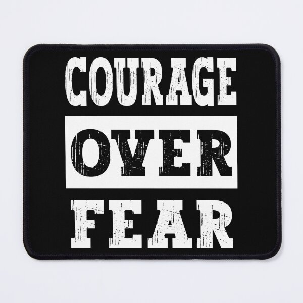 Item preview, Courage Over Fear Motivational Inspirational Quote - Black designed and sold by PearlMoonGrapes.