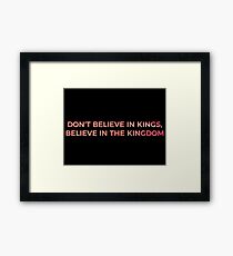 Don't Believe in Kings, Believe in the Kingdom - Chance the Rapper Framed Print