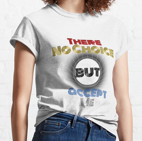 Item preview, There no choice but accept me! designed and sold by Solmon.