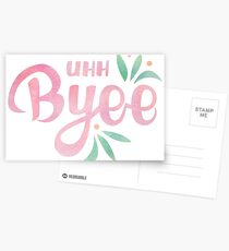 Uhh, Bye - My Favorite Murder Quote Postcards