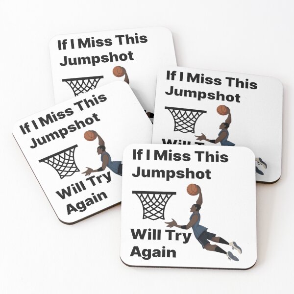Item preview, If I Miss This Jumpshot I Will Try Again designed and sold by oli-ml.