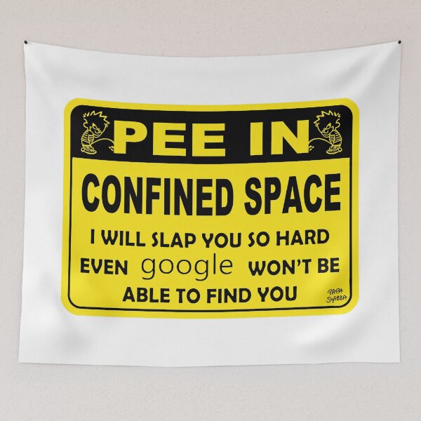 Item preview, Pee In Confined Space; designed and sold by StickerApe.