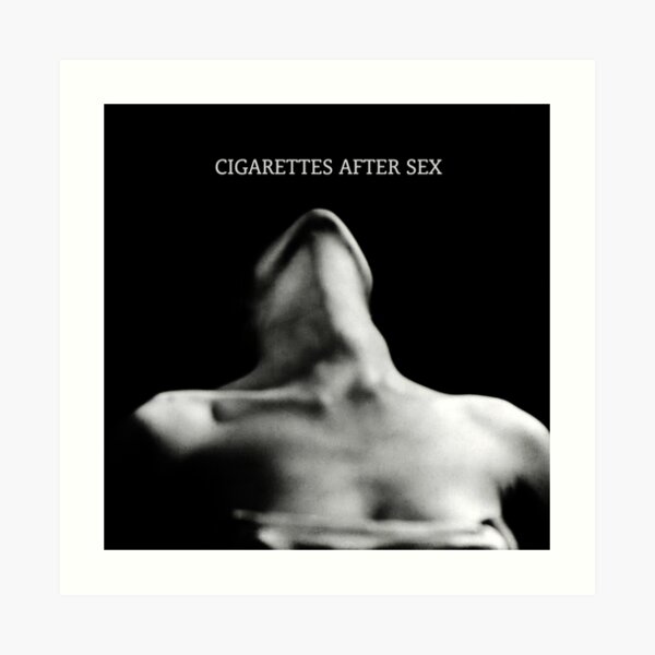 Cigarettes After Sex Art Print