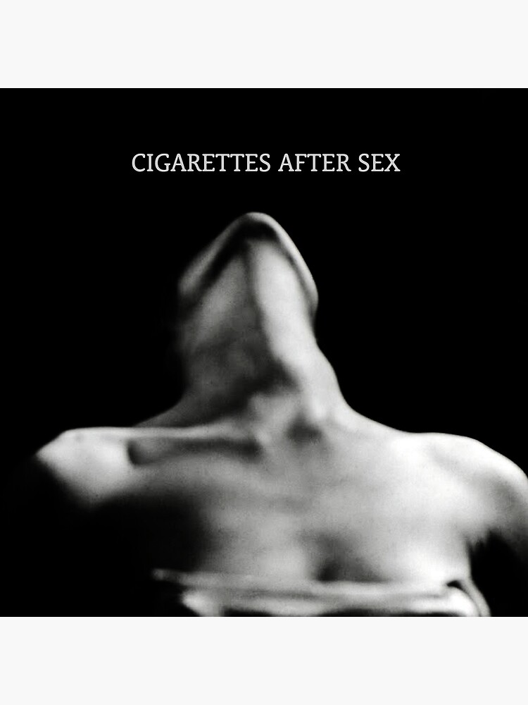 Cigarettes After Sex by Are-