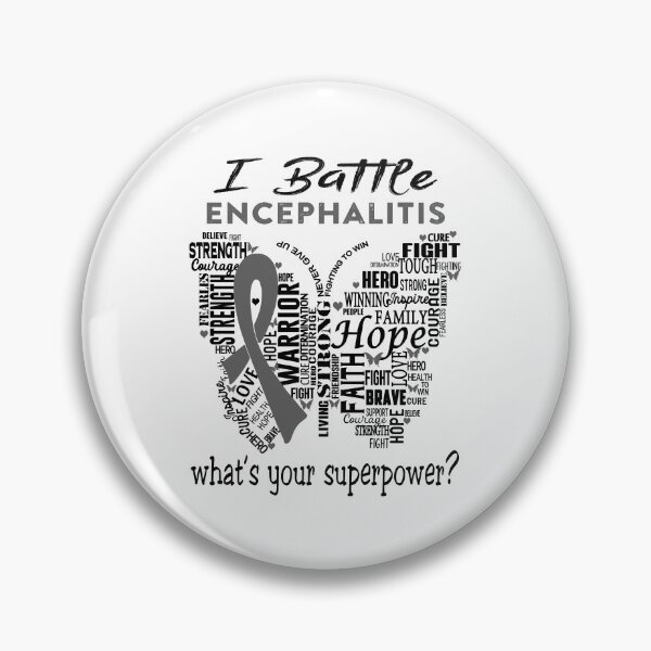 Item preview, Encephalitis Warrior - I Battle Encephalitis What is your Superpower? designed and sold by KirstybShop.