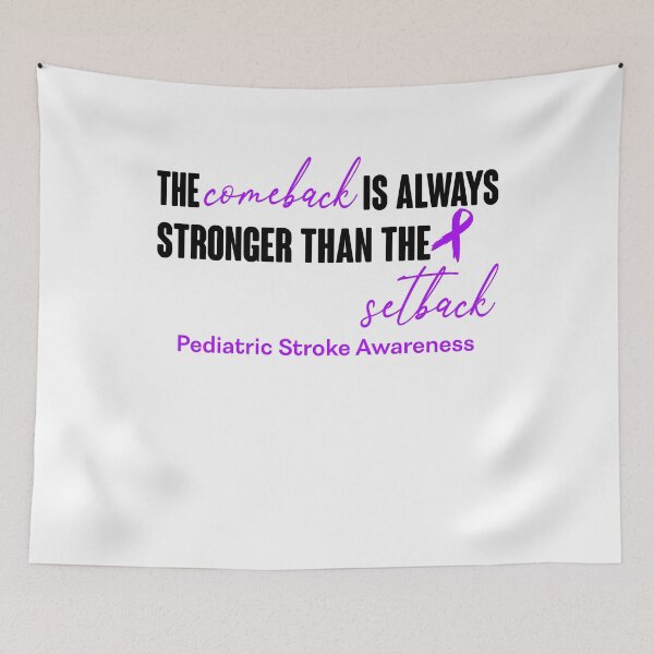 Item preview, Pediatric Stroke Awareness - The Comeback is Always Stronger Than The Setback designed and sold by Robbsyn.