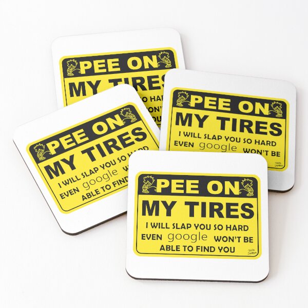 Item preview, Pee On My Tires; designed and sold by StickerApe.
