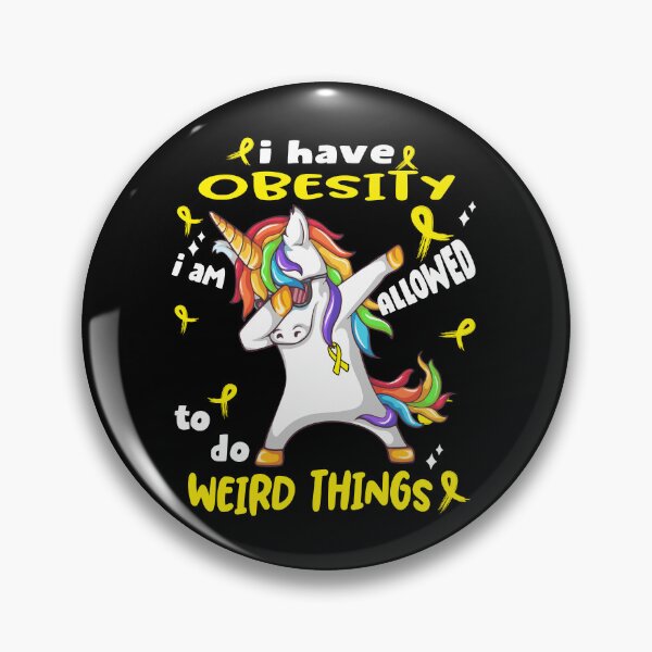 Item preview, Obesity Awareness Funny I have Obesity i'm allowed to do Weird Things! designed and sold by JanetShop809.