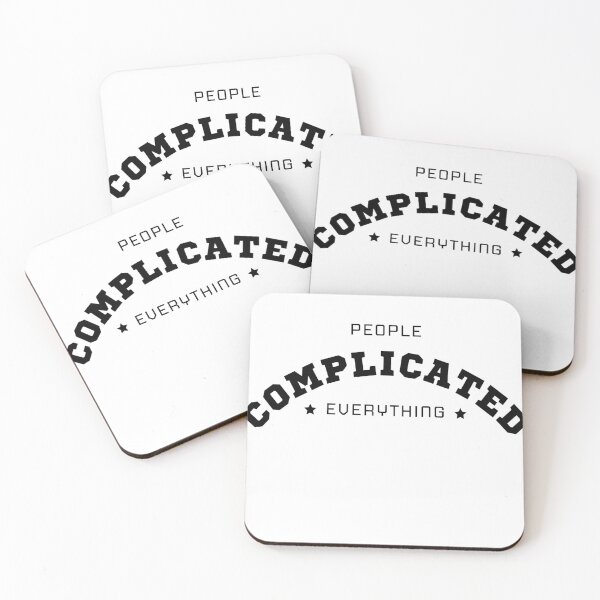 Item preview, People Complicated Everything Funny Black Motivational designed and sold by kubix81.