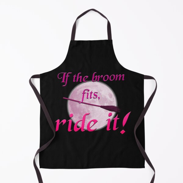 Item preview, If the broom fits, ride it! designed and sold by JadeRyder.