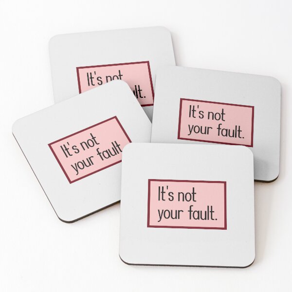 Item preview, It's not your fault. designed and sold by keilamariadesig.
