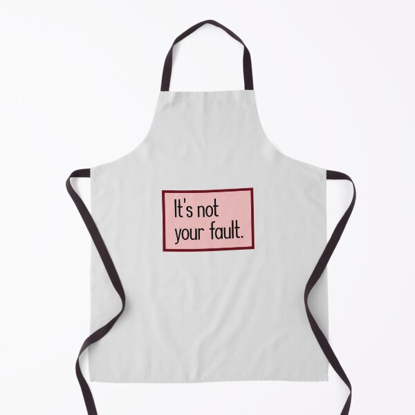 Item preview, It's not your fault. designed and sold by keilamariadesig.