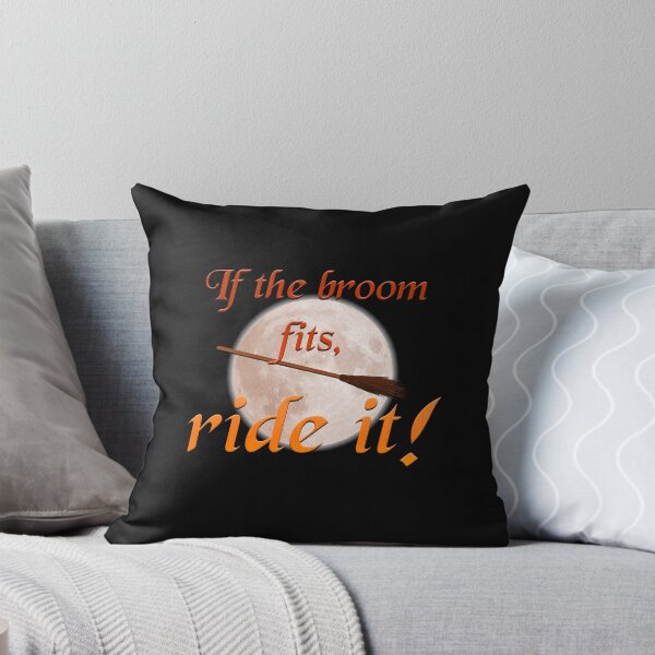 Item preview, If the broom fits, ride it! designed and sold by JadeRyder.