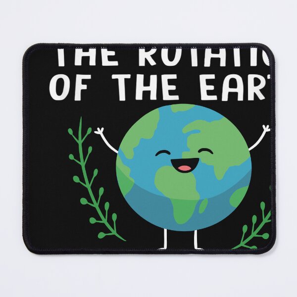 Item preview, Rotation of the Earth Makes My Day Funny Science Earth Day designed and sold by designreb.