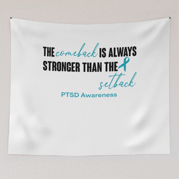 Item preview, PTSD Awareness - The Comeback is Always Stronger Than The Setback designed and sold by Robbsyn.