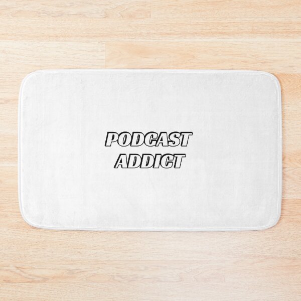 Item preview, Podcast Addict - Love podcasts, podcasting, podcaster designed and sold by Inspirationmotivation.