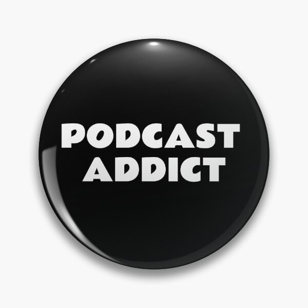Item preview, Podcast Addict - Love podcasts, podcasting, podcaster designed and sold by Inspirationmotivation.