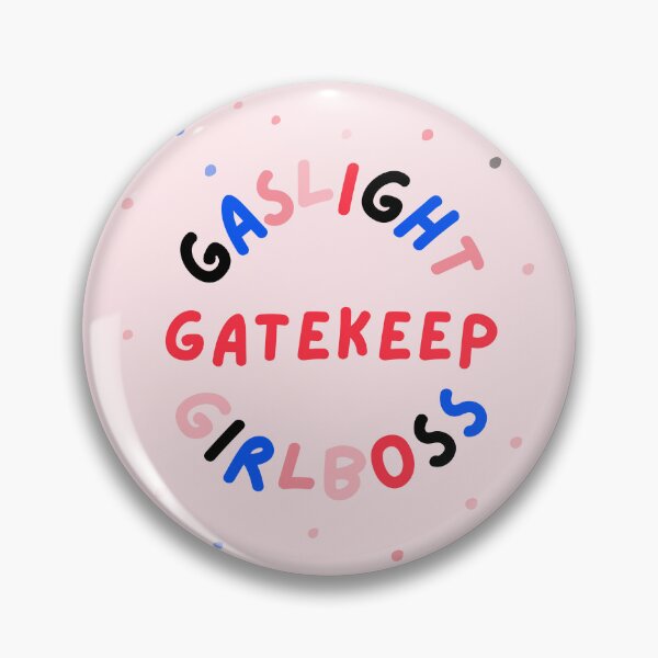 Item preview, gaslight gatekeep girlboss designed and sold by cest-rebecks.