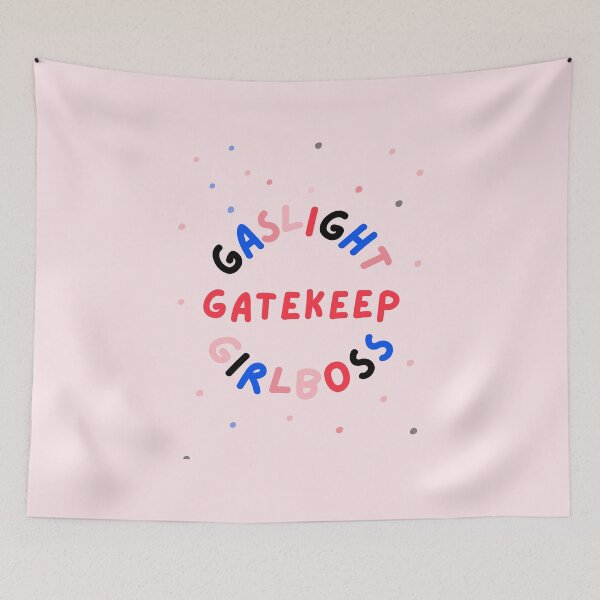 Item preview, gaslight gatekeep girlboss designed and sold by cest-rebecks.