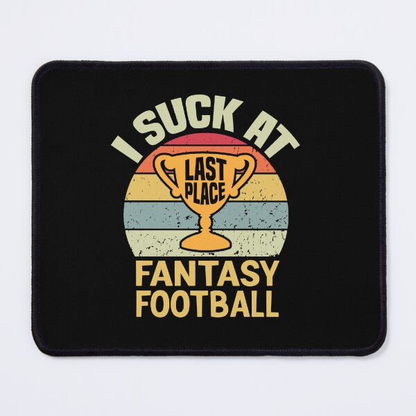 Item preview, I Suck at Fantasy Football Funny vintage Sports last place Looser designed and sold by AdelDa19.