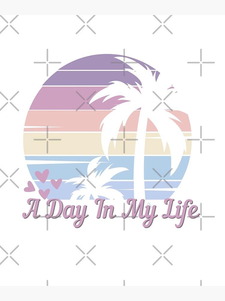 Disover A Day In My Life - Vintage Palm Tree Sunset,  Good V, Self Love Premium Matte Vertical Poster