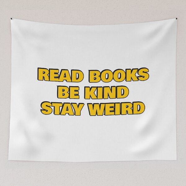 Item preview, Read Books Be Kind Stay Weird   designed and sold by Inspirationmotivation.