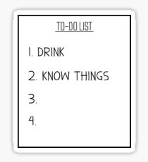 I Drink & I Know Things - Tyrion Lannister, Game of Thrones Sticker
