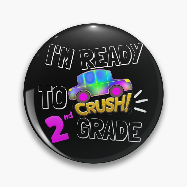 Item preview, I'M READY TO CRUSH 2ND GRADE designed and sold by DanaMire.