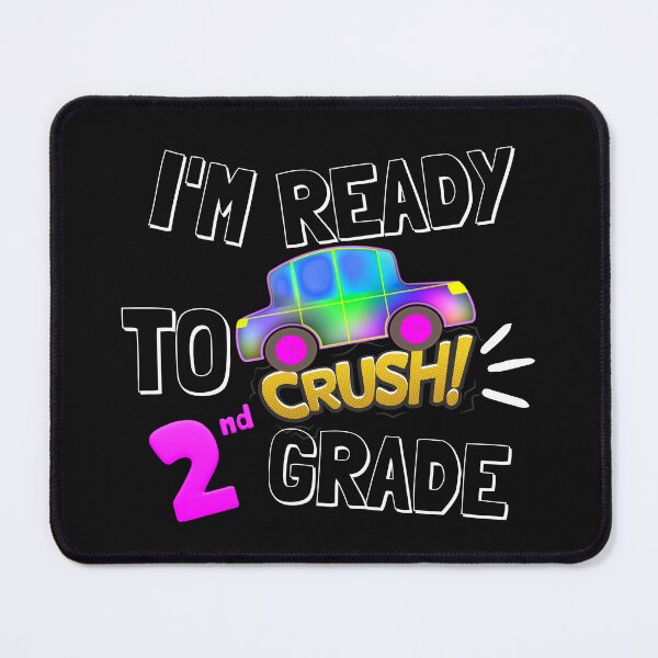 Item preview, I'M READY TO CRUSH 2ND GRADE designed and sold by DanaMire.