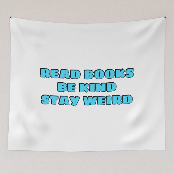 Item preview, Read Books Be Kind Stay Weird   designed and sold by Inspirationmotivation.