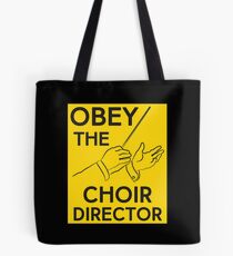Bolsa de tela Obedecer al director del coro