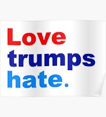 love trumps hate Poster
