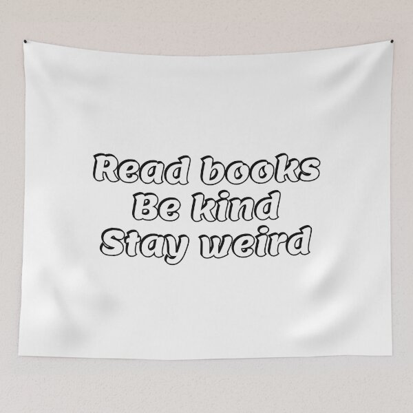Item preview, Read Books Be Kind Stay Weird   designed and sold by Inspirationmotivation.