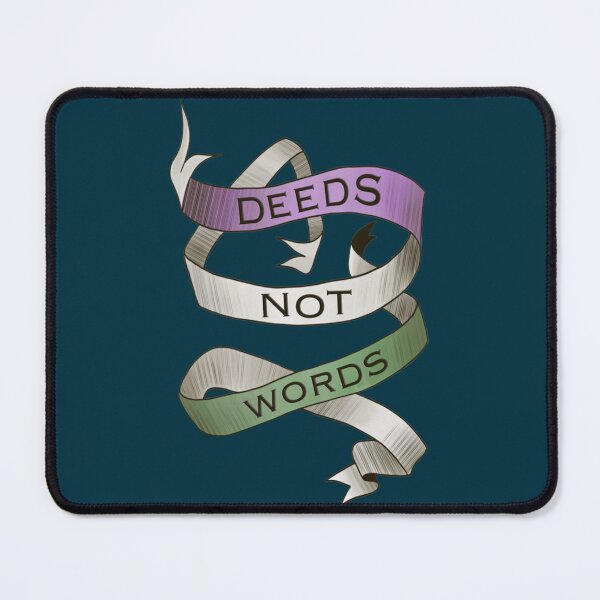 Item preview, DEEDS NOT WORDS- Suffrage Movement Slogan   designed and sold by Yesteeyeari.