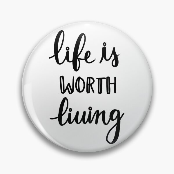 Item preview, Life is Worth Living Quote  designed and sold by Eva’s Designs.