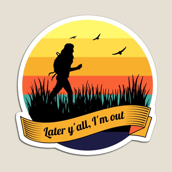 Item preview, Later Y'all, I'm Out designed and sold by agelessfitfreak.