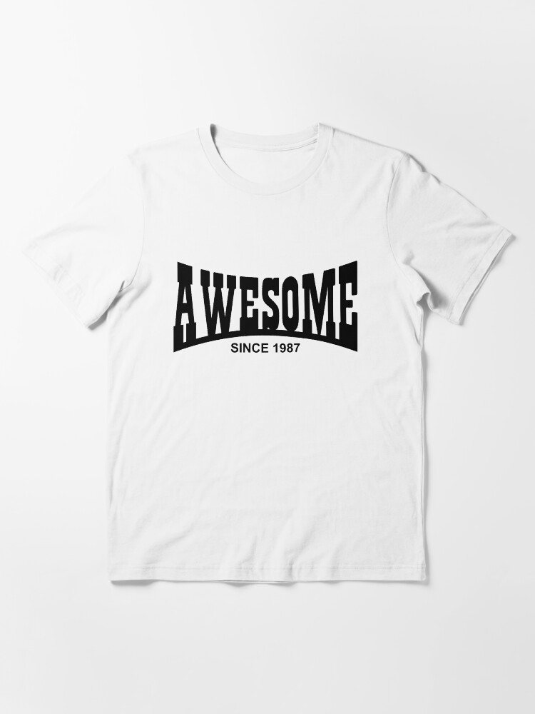 Alternate view of Awesome since 1987 - 30th Birthday/Anniversary Black Text Design Essential T-Shirt