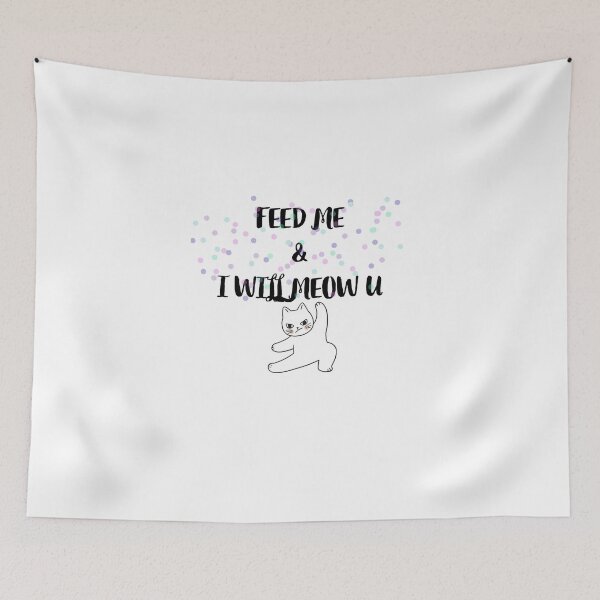 Item preview, Funny Cat. Feed me & i will meow u designed and sold by OXYGENshop.