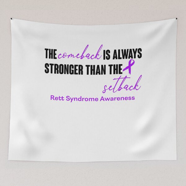 Item preview, Rett Syndrome Awareness - The Comeback is Always Stronger Than The Setback designed and sold by Robbsyn.