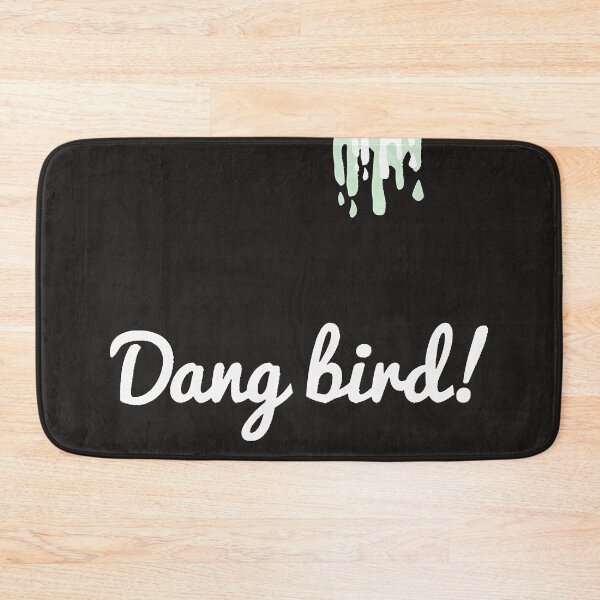Item preview, Dang Bird Birdy Poop designed and sold by WANITAGONZAGA.