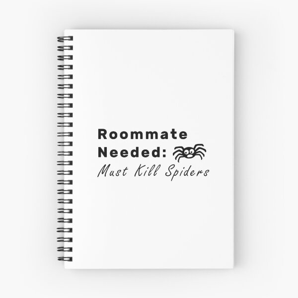 Item preview, Roommate Needed Must Kill Spiders designed and sold by NameThatShirt.
