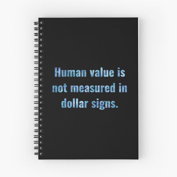 Item preview, Human Value is not Dollar Signs (blue) designed and sold by O1RSH.