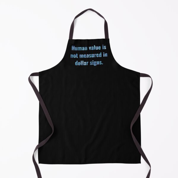 Item preview, Human Value is not Dollar Signs (blue) designed and sold by O1RSH.