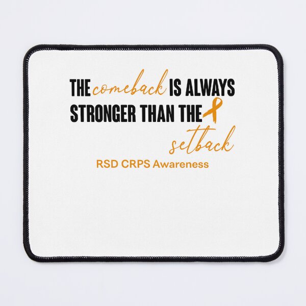 Item preview, RSD CRPS Awareness - The Comeback is Always Stronger Than The Setback designed and sold by Robbsyn.