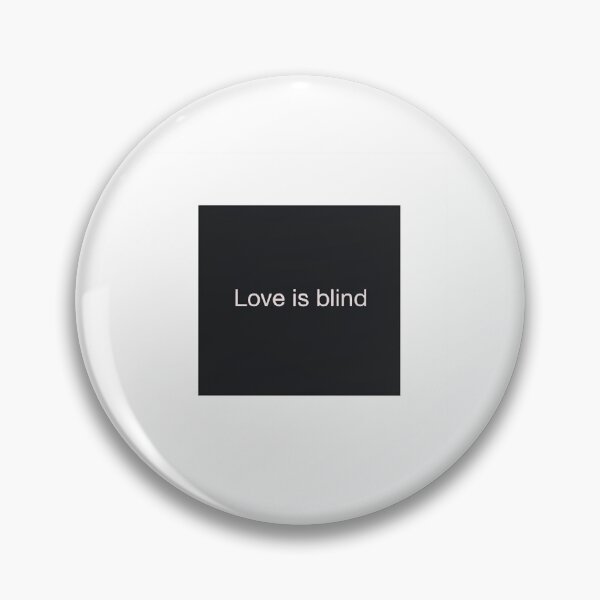 Item preview, Funny .s. Love is blind . designed and sold by InspiredBystore.